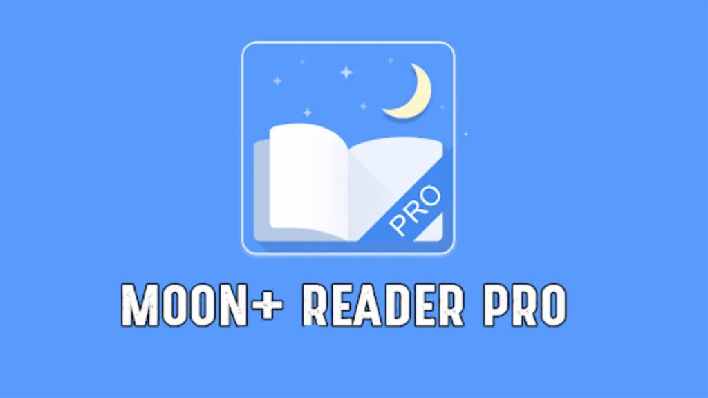 Moon+ Reader Pro APK v9.8 (Patched) Moon+ Reader Pro APK